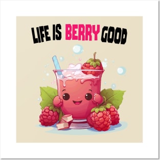 BERRY: Life is berry good Posters and Art